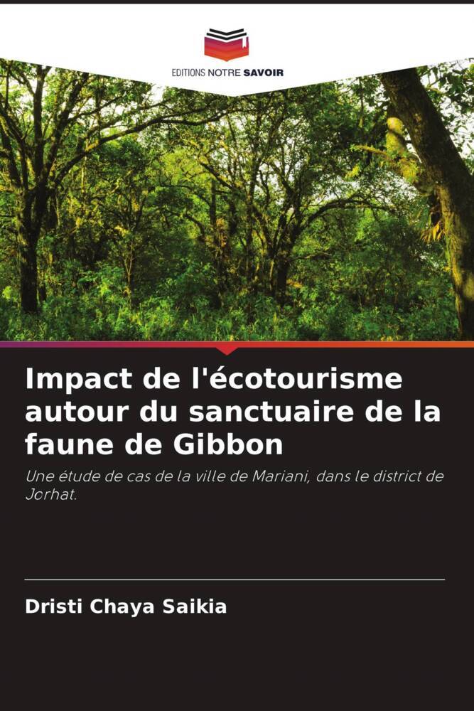 Impact de l'écotourisme autour du sanctuaire de la faune de Gibbon