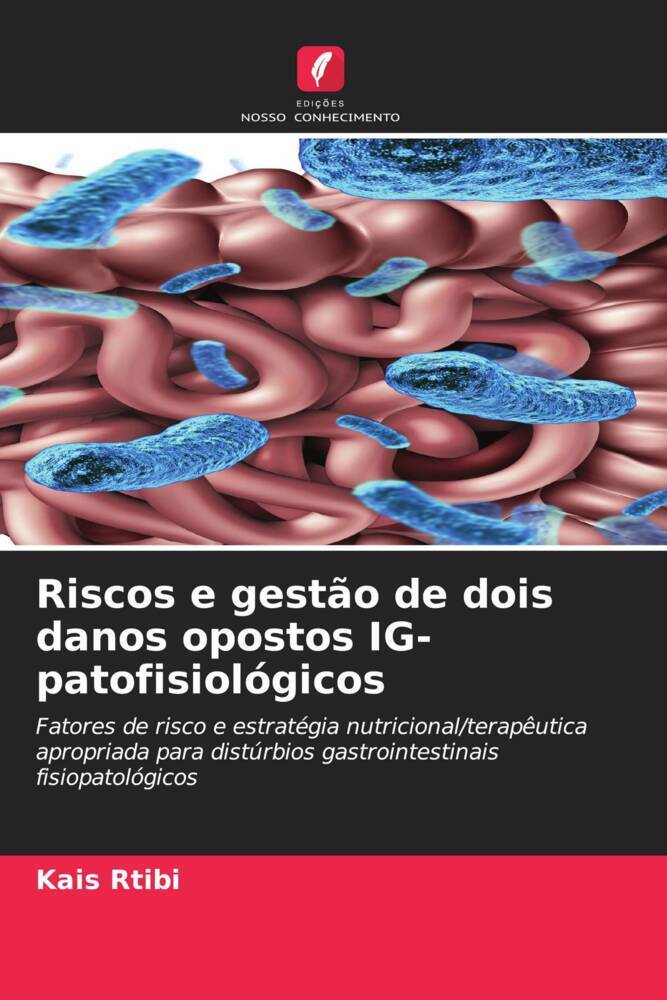 Riscos e gestão de dois danos opostos IG-patofisiológicos