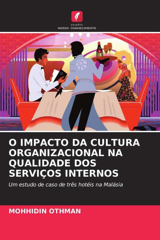 O IMPACTO DA CULTURA ORGANIZACIONAL NA QUALIDADE DOS SERVIÇOS INTERNOS