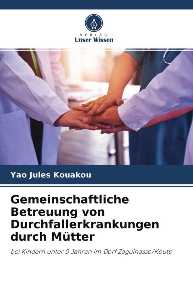 Gemeinschaftliche Betreuung von Durchfallerkrankungen durch Mütter