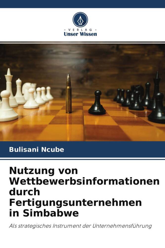 Nutzung von Wettbewerbsinformationen durch Fertigungsunternehmen in Simbabwe