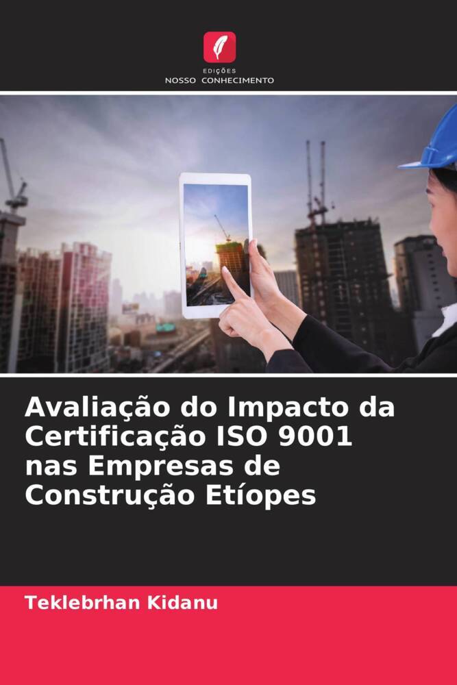 Avaliação do Impacto da Certificação ISO 9001 nas Empresas de Construção Etíopes