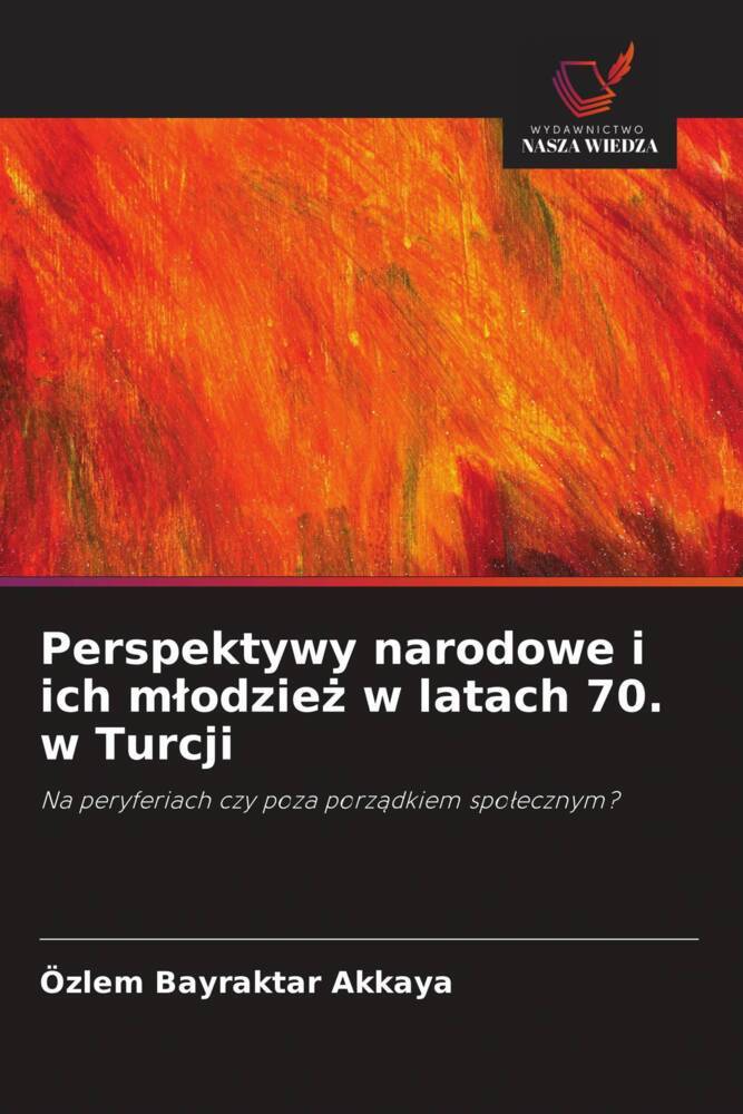 Perspektywy narodowe i ich mlodziez w latach 70. w Turcji