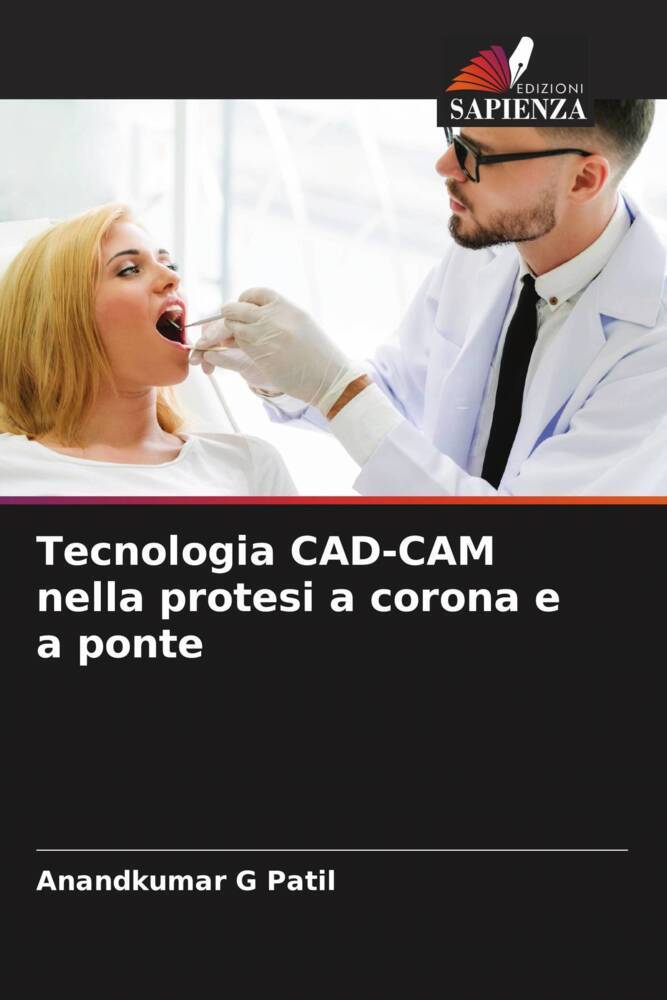 Tecnologia CAD-CAM nella protesi a corona e a ponte