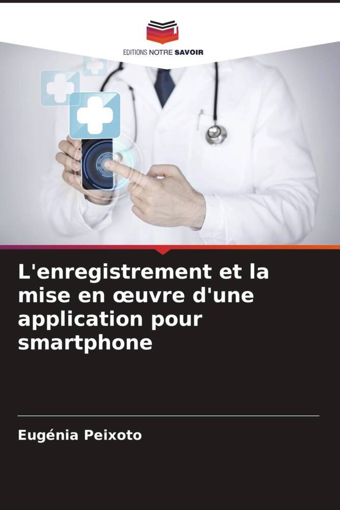 L'enregistrement et la mise en oeuvre d'une application pour smartphone