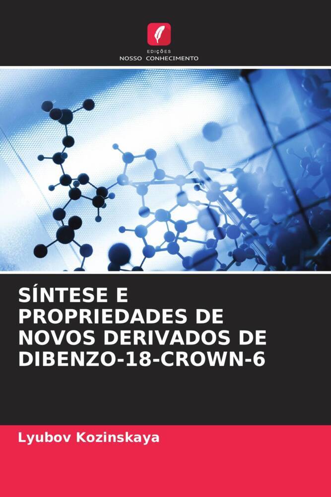 SÍNTESE E PROPRIEDADES DE NOVOS DERIVADOS DE DIBENZO-18-CROWN-6