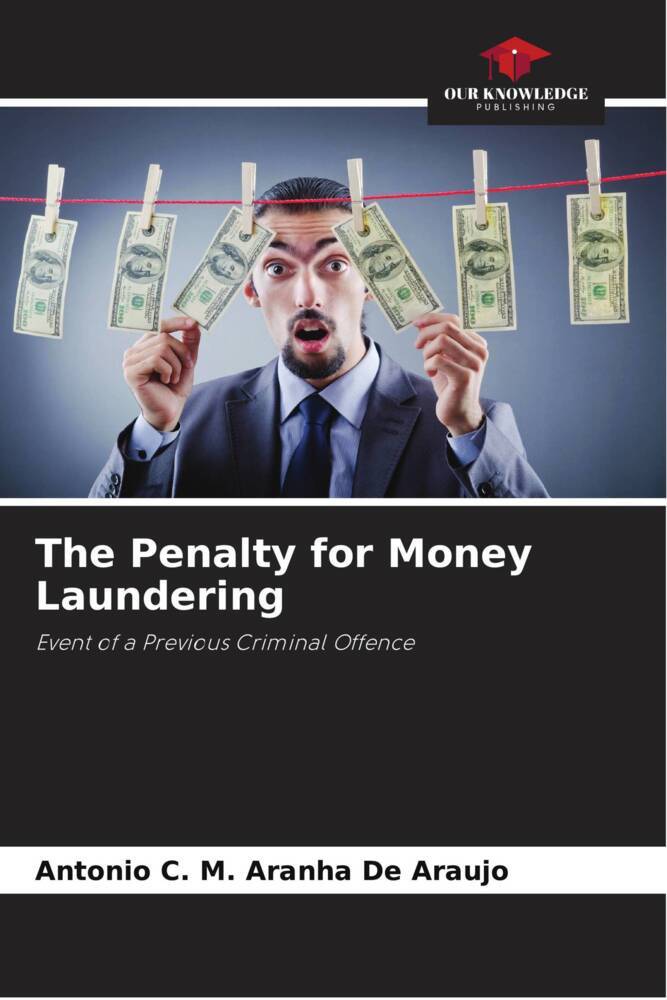 The Penalty for Money Laundering