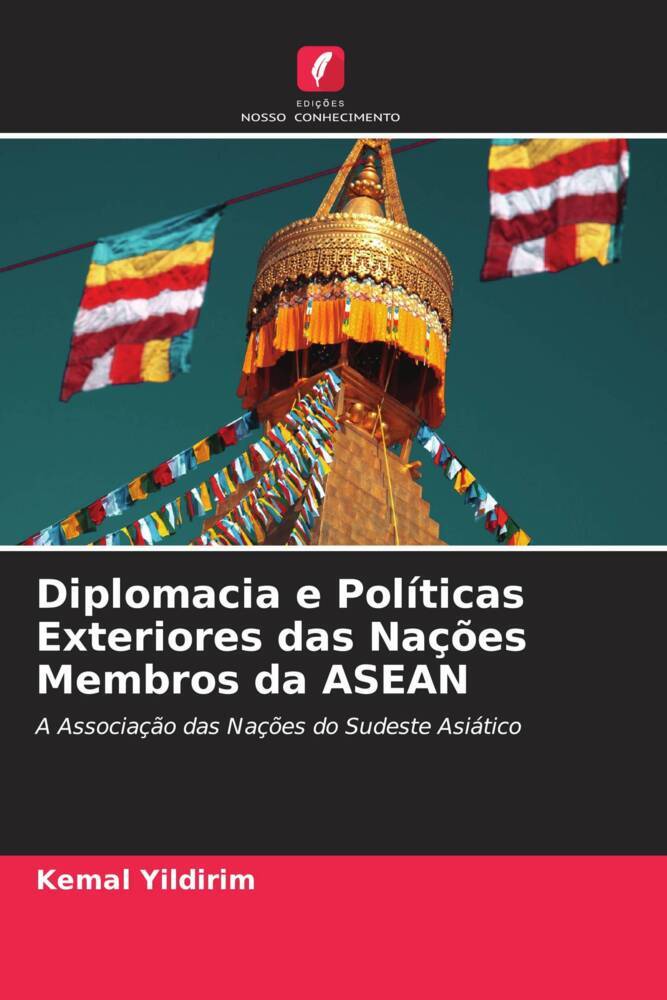 Diplomacia e Políticas Exteriores das Nações Membros da ASEAN