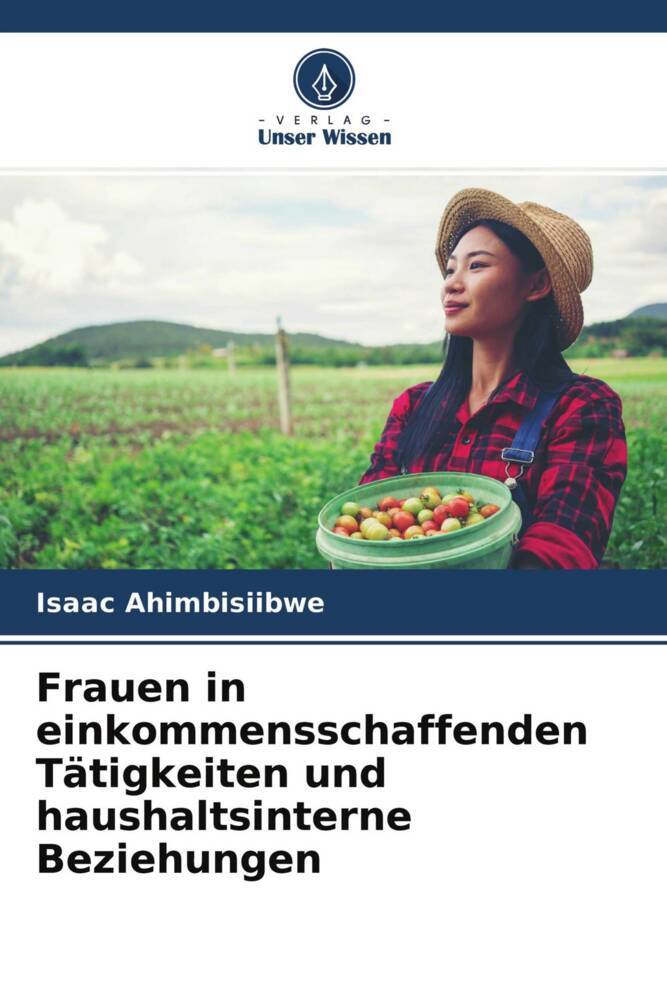 Frauen in einkommensschaffenden Tätigkeiten und haushaltsinterne Beziehungen