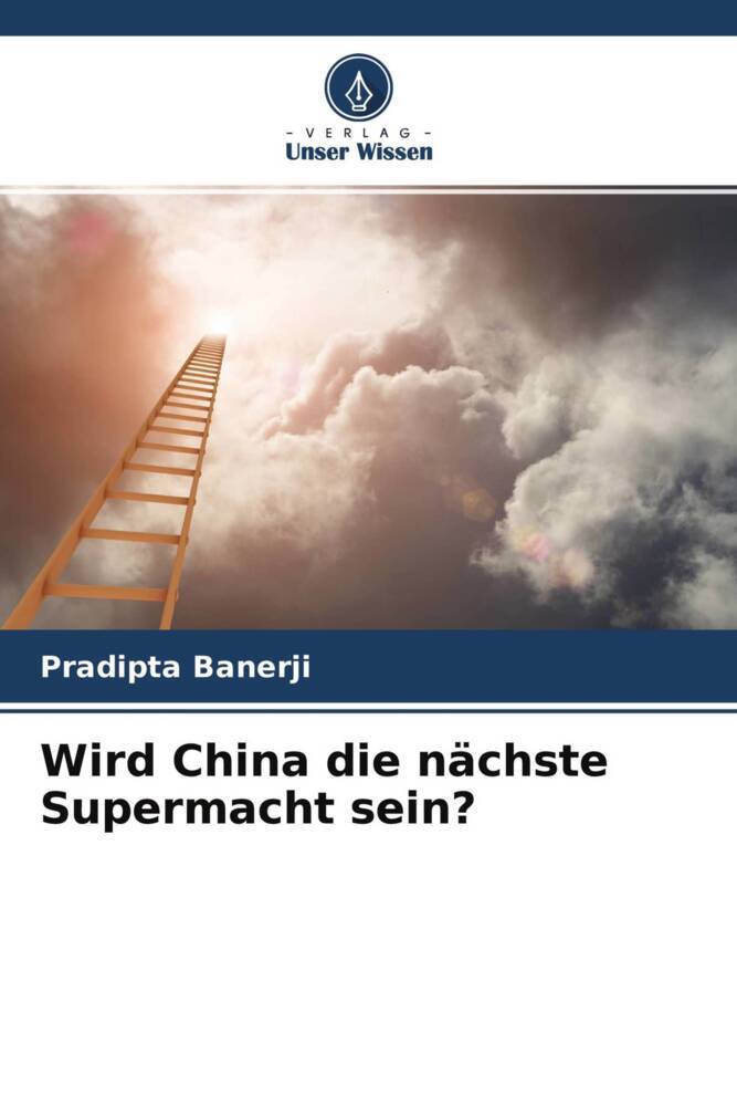 Wird China die nächste Supermacht sein?