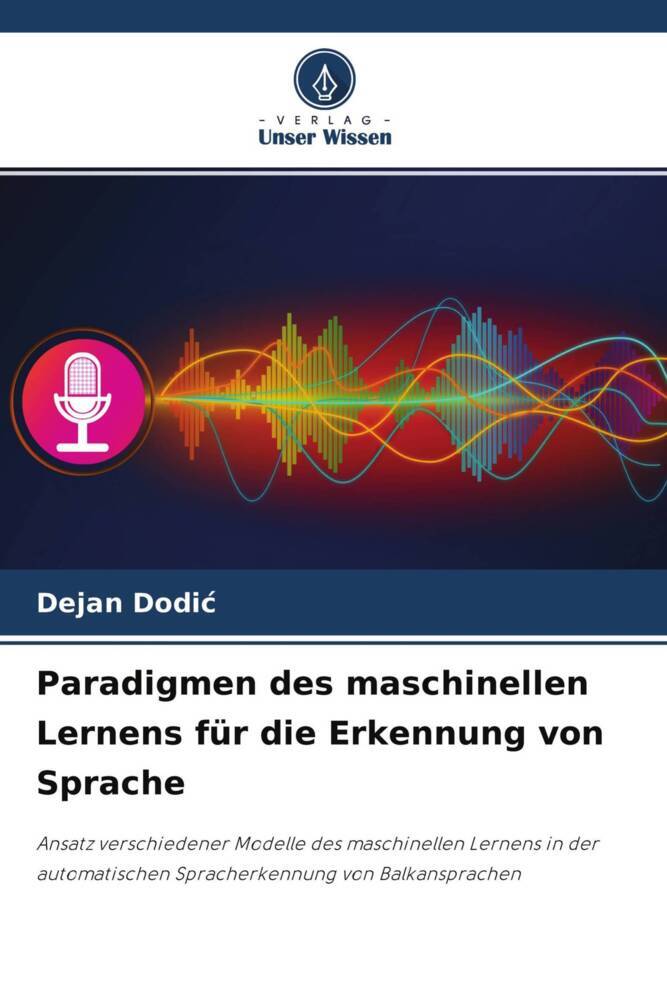 Paradigmen des maschinellen Lernens für die Erkennung von Sprache
