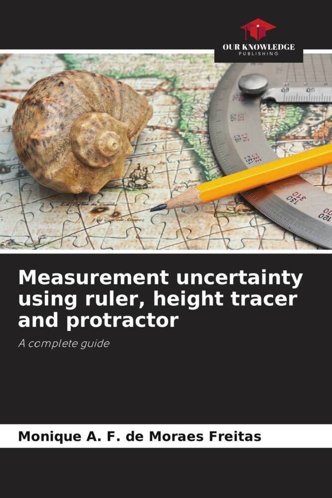 Measurement uncertainty using ruler, height tracer and protractor