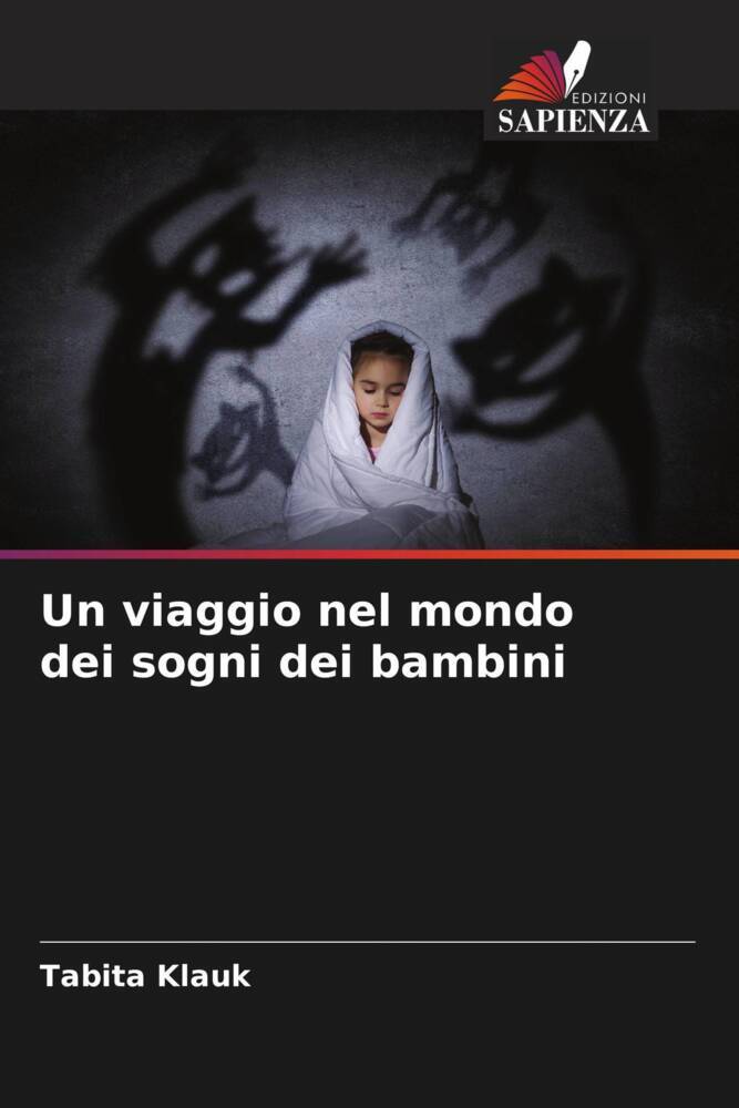 Un viaggio nel mondo dei sogni dei bambini