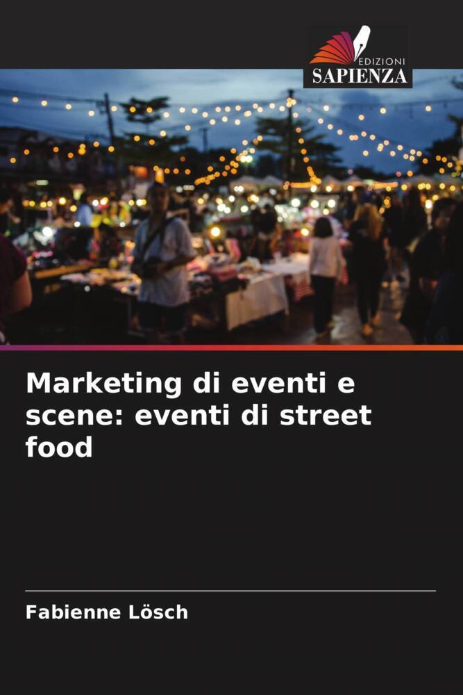 Marketing di eventi e scene: eventi di street food