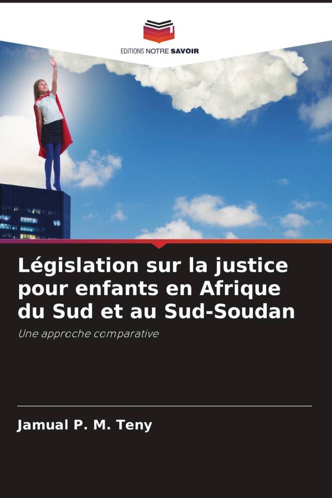 Législation sur la justice pour enfants en Afrique du Sud et au Sud-Soudan