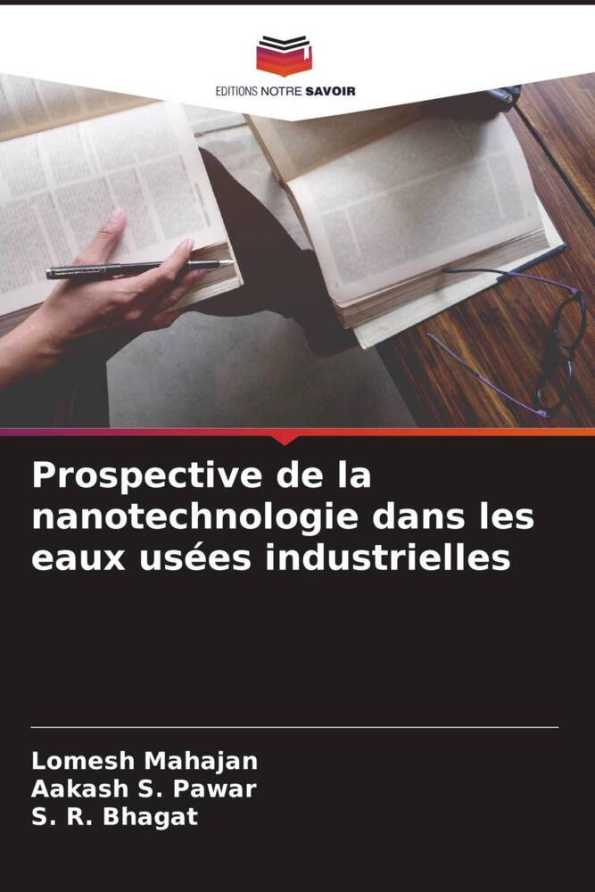 Prospective de la nanotechnologie dans les eaux usées industrielles
