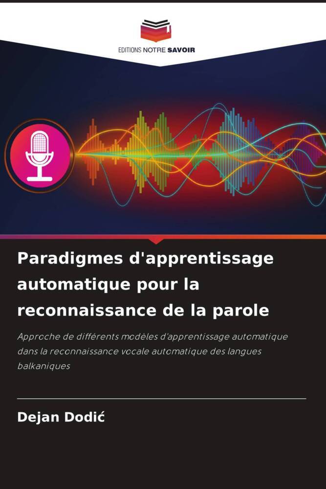 Paradigmes d'apprentissage automatique pour la reconnaissance de la parole
