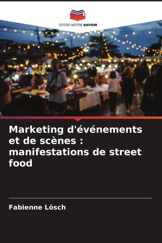 Marketing d'événements et de scènes : manifestations de street food