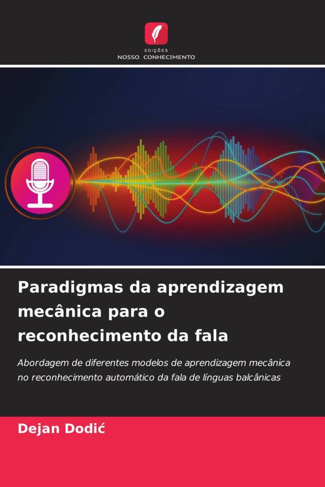 Paradigmas da aprendizagem mecânica para o reconhecimento da fala