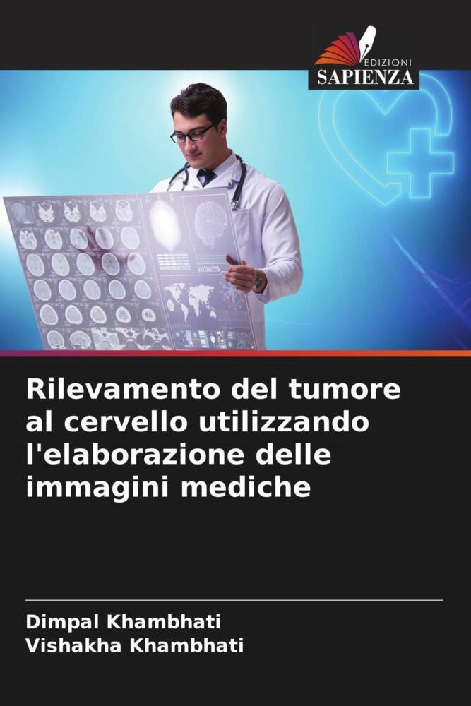 Rilevamento del tumore al cervello utilizzando l'elaborazione delle immagini mediche