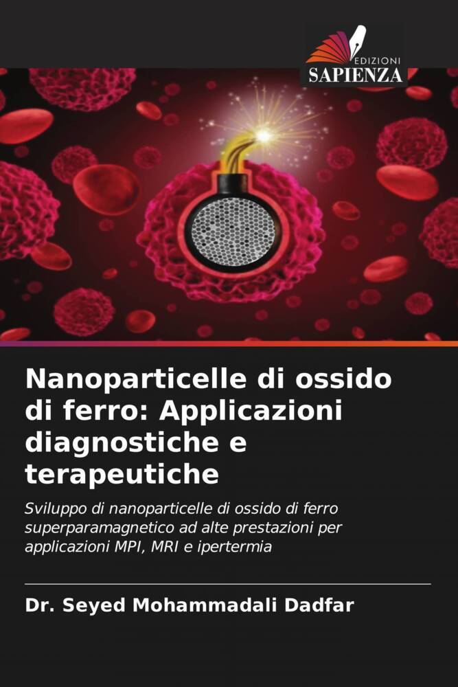 Nanoparticelle di ossido di ferro: Applicazioni diagnostiche e terapeutiche