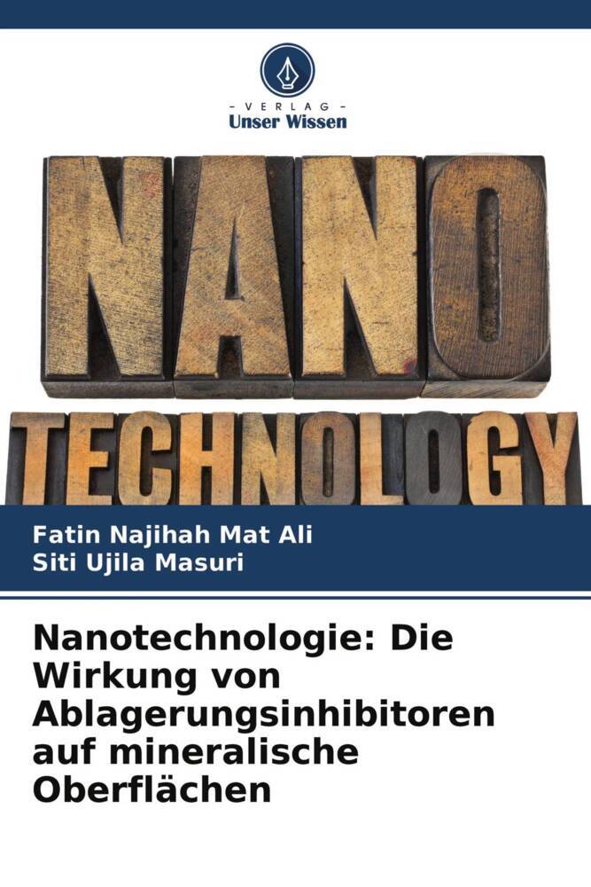 Nanotechnologie: Die Wirkung von Ablagerungsinhibitoren auf mineralische Oberflächen