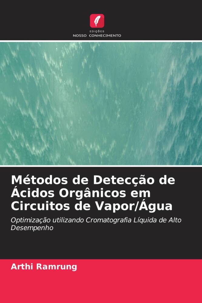 Métodos de Detecção de Ácidos Orgânicos em Circuitos de Vapor/Água