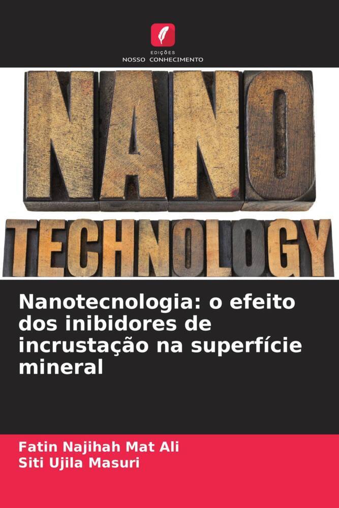 Nanotecnologia: o efeito dos inibidores de incrustação na superfície mineral