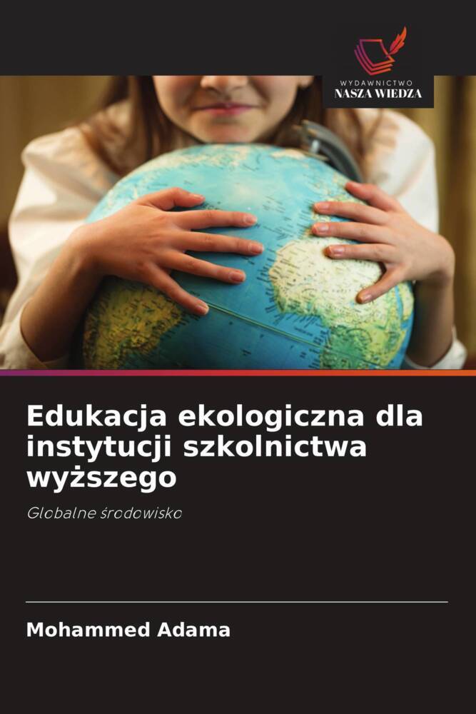 Edukacja ekologiczna dla instytucji szkolnictwa wyzszego