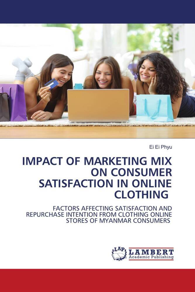 IMPACT OF MARKETING MIX ON CONSUMER SATISFACTION IN ONLINE CLOTHING