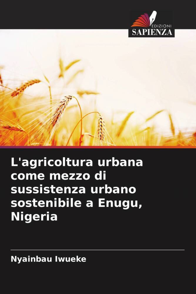 L'agricoltura urbana come mezzo di sussistenza urbano sostenibile a Enugu, Nigeria