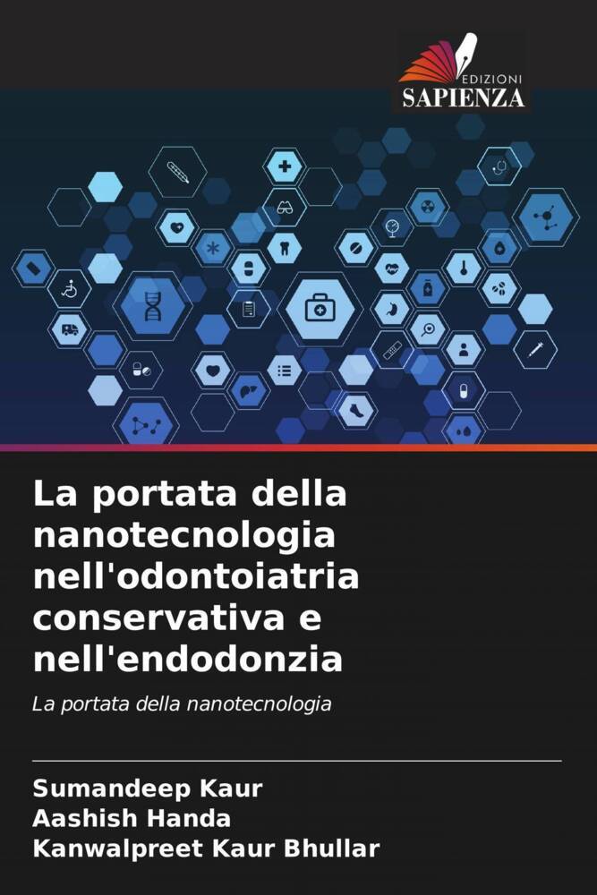La portata della nanotecnologia nell'odontoiatria conservativa e nell'endodonzia