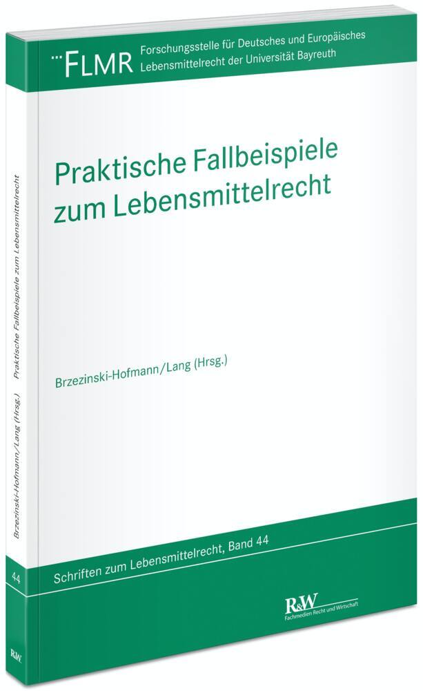 Praktische Fallbeispiele zum Lebensmittelrecht