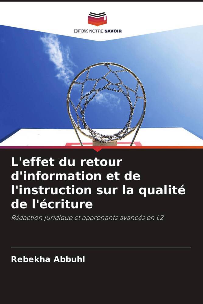 L'effet du retour d'information et de l'instruction sur la qualité de l'écriture