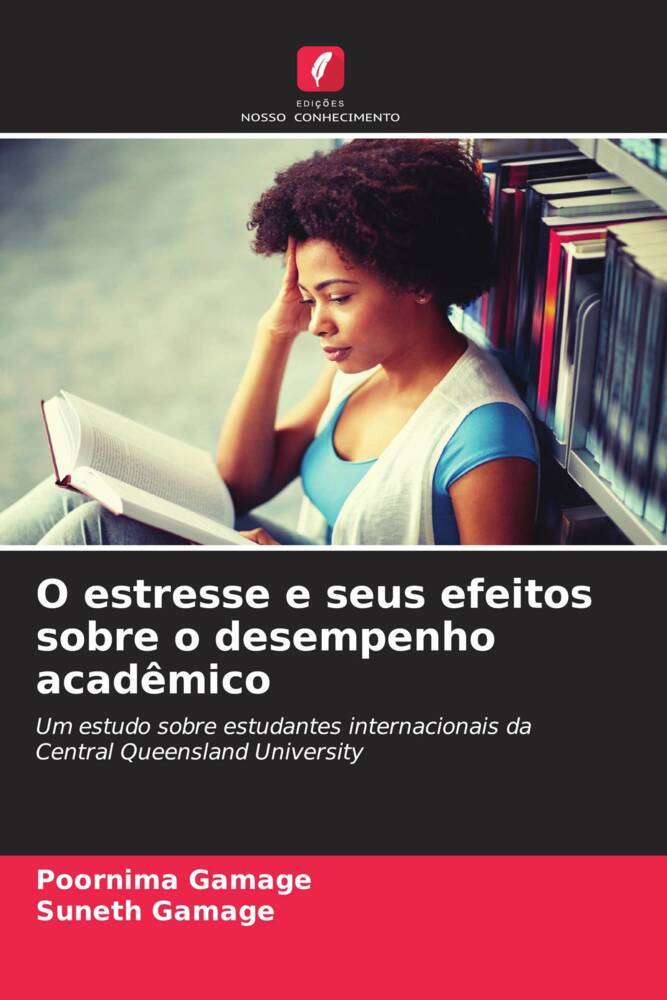 O estresse e seus efeitos sobre o desempenho acadêmico