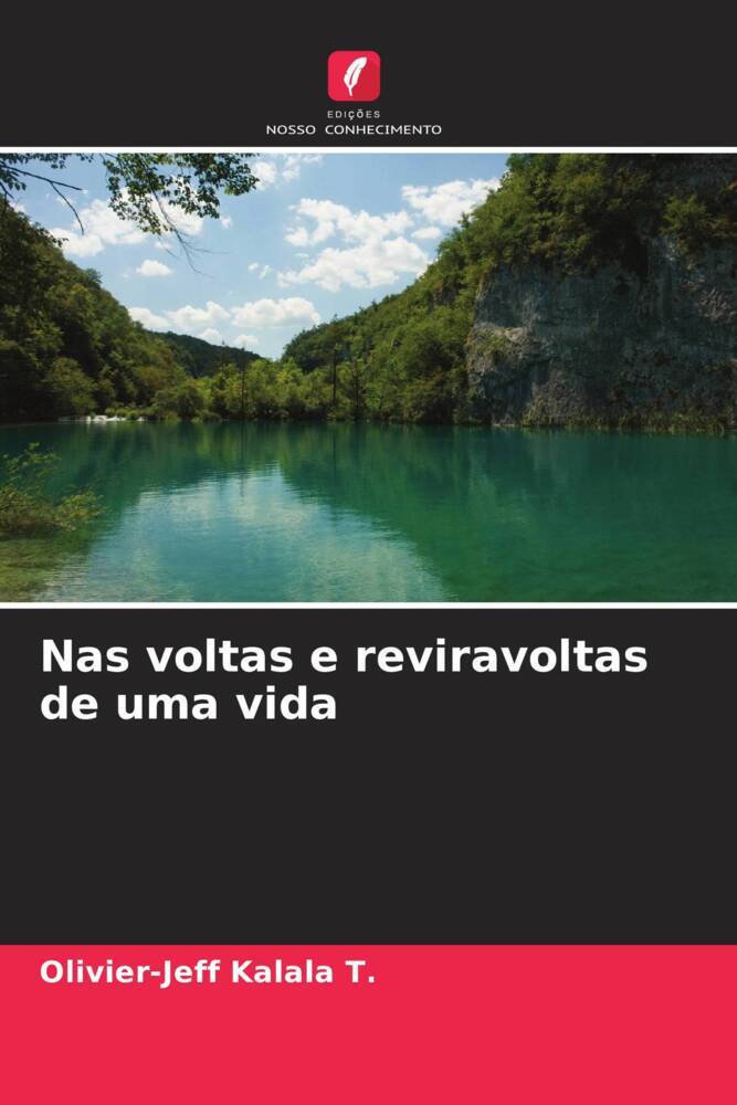 Nas voltas e reviravoltas de uma vida