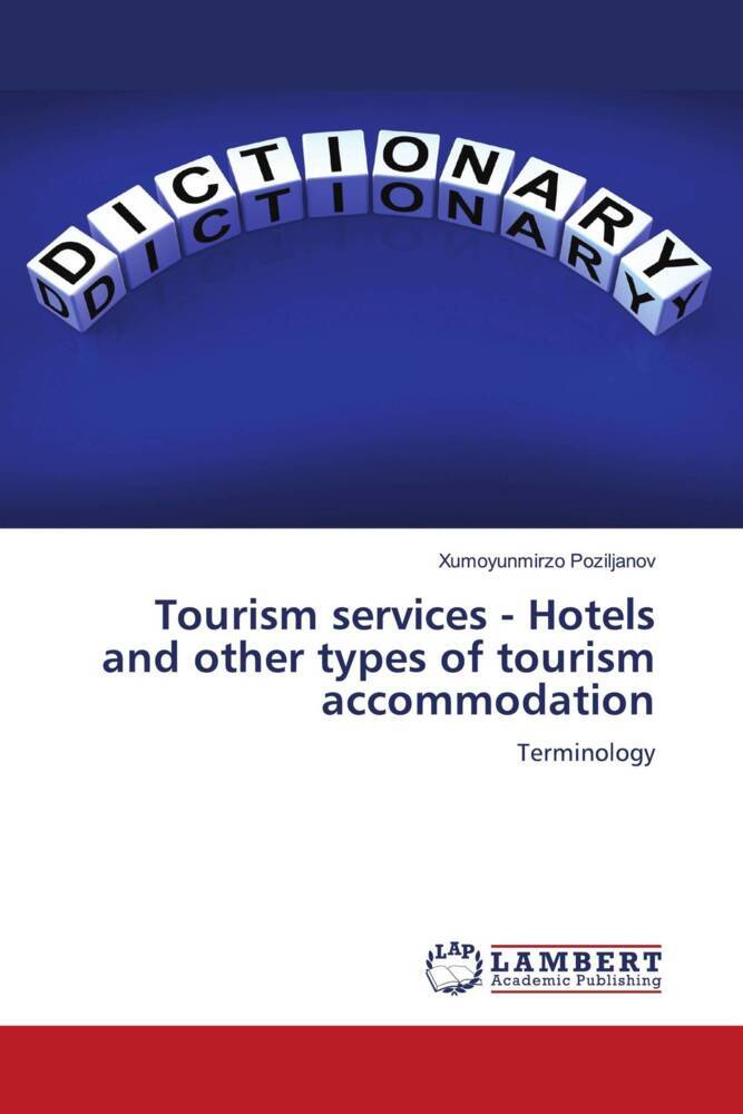 Tourism services - Hotels and other types of tourism accommodation
