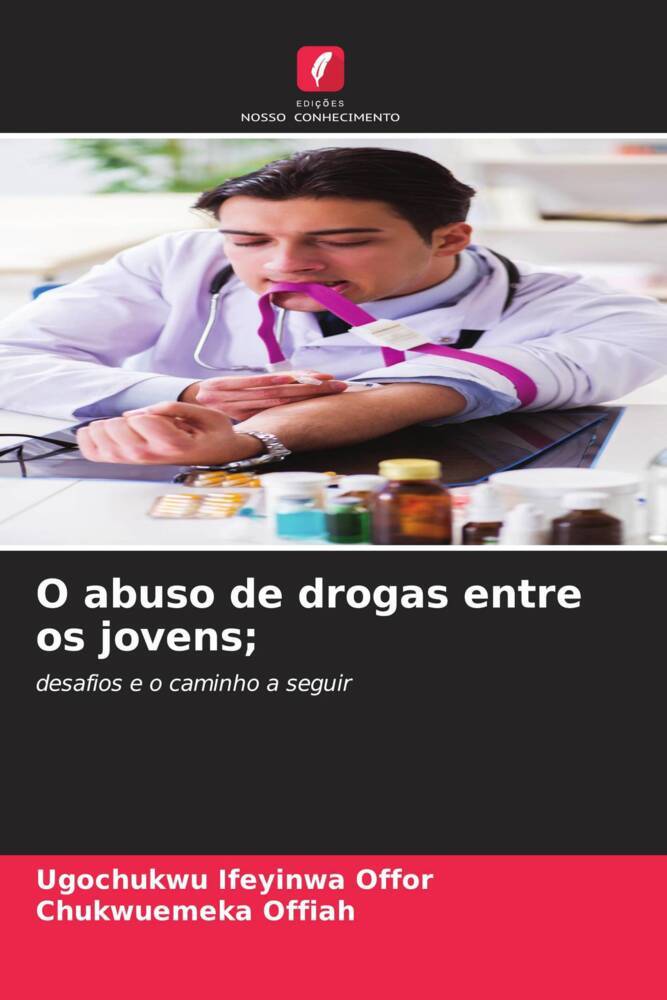 O abuso de drogas entre os jovens;