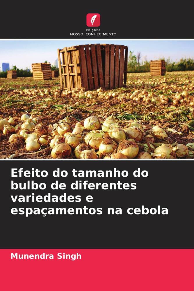 Efeito do tamanho do bulbo de diferentes variedades e espaçamentos na cebola