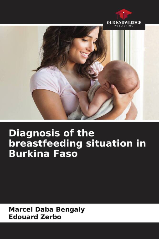 Diagnosis of the breastfeeding situation in Burkina Faso