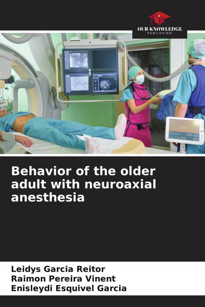 Behavior of the older adult with neuroaxial anesthesia
