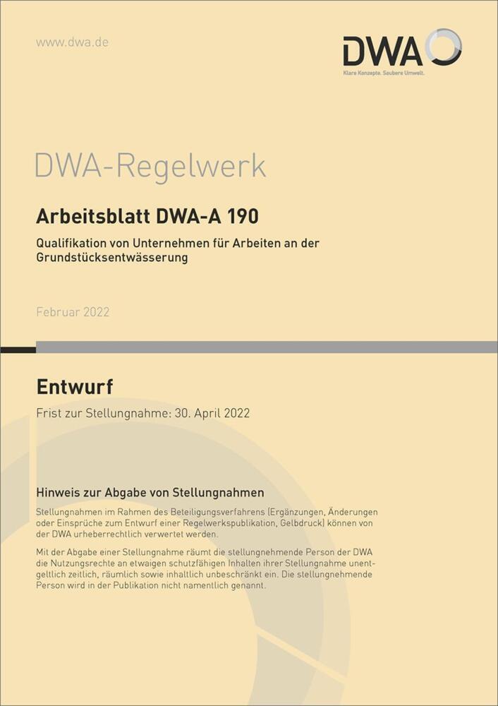 Arbeitsblatt DWA-A 190 Qualifikation von Unternehmen für Arbeiten an der Grundstücksentwässerung (Entwurf)