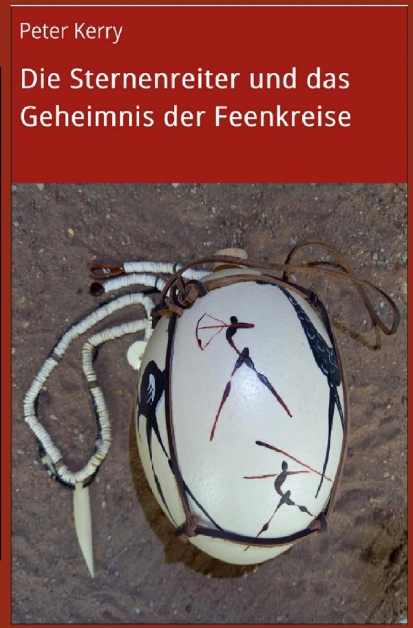 Die Sternenreiter und das Geheimnis der Feenkreise