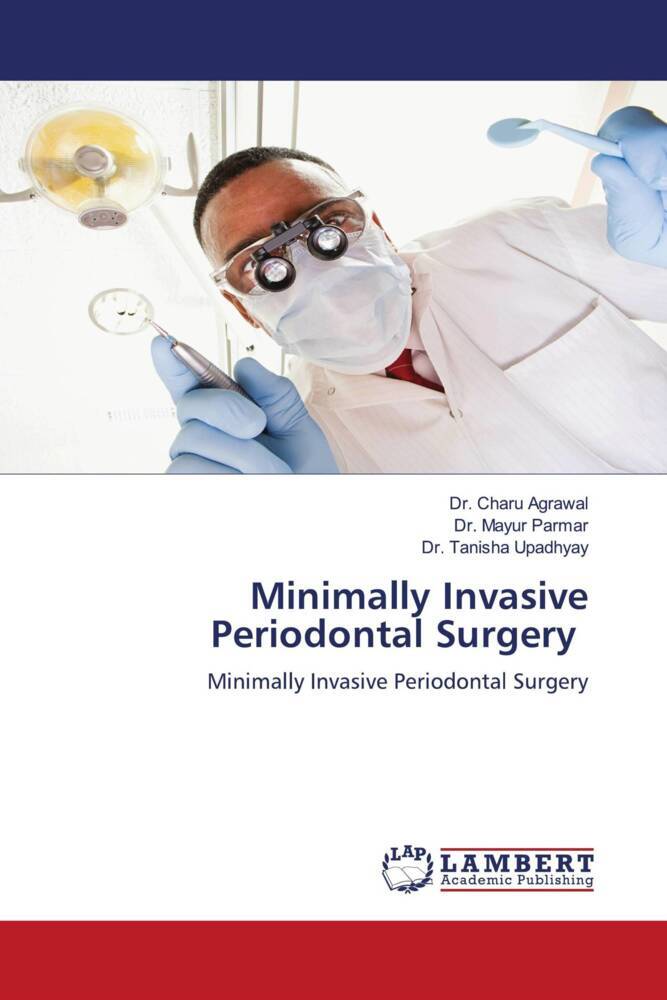 Minimally Invasive Periodontal Surgery
