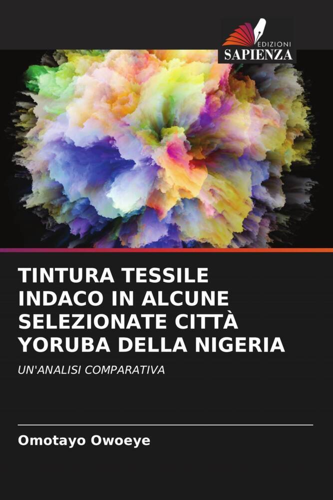 TINTURA TESSILE INDACO IN ALCUNE SELEZIONATE CITTÀ YORUBA DELLA NIGERIA
