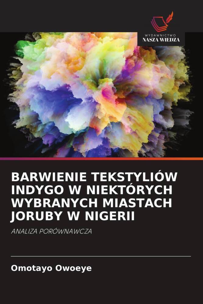BARWIENIE TEKSTYLIÓW INDYGO W NIEKTÓRYCH WYBRANYCH MIASTACH JORUBY W NIGERII