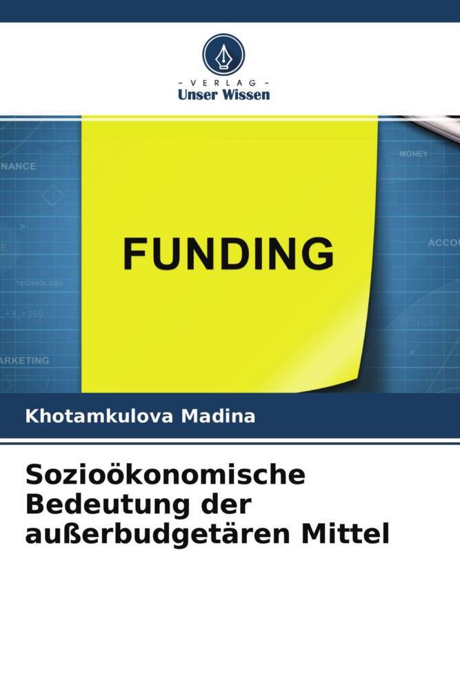 Sozioökonomische Bedeutung der außerbudgetären Mittel