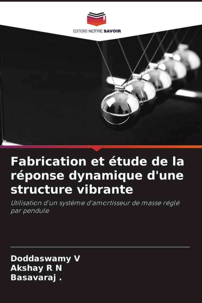 Fabrication et étude de la réponse dynamique d'une structure vibrante
