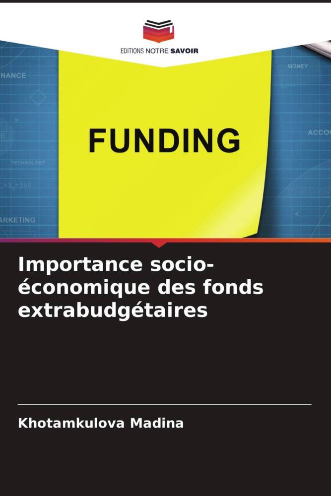 Importance socio-économique des fonds extrabudgétaires
