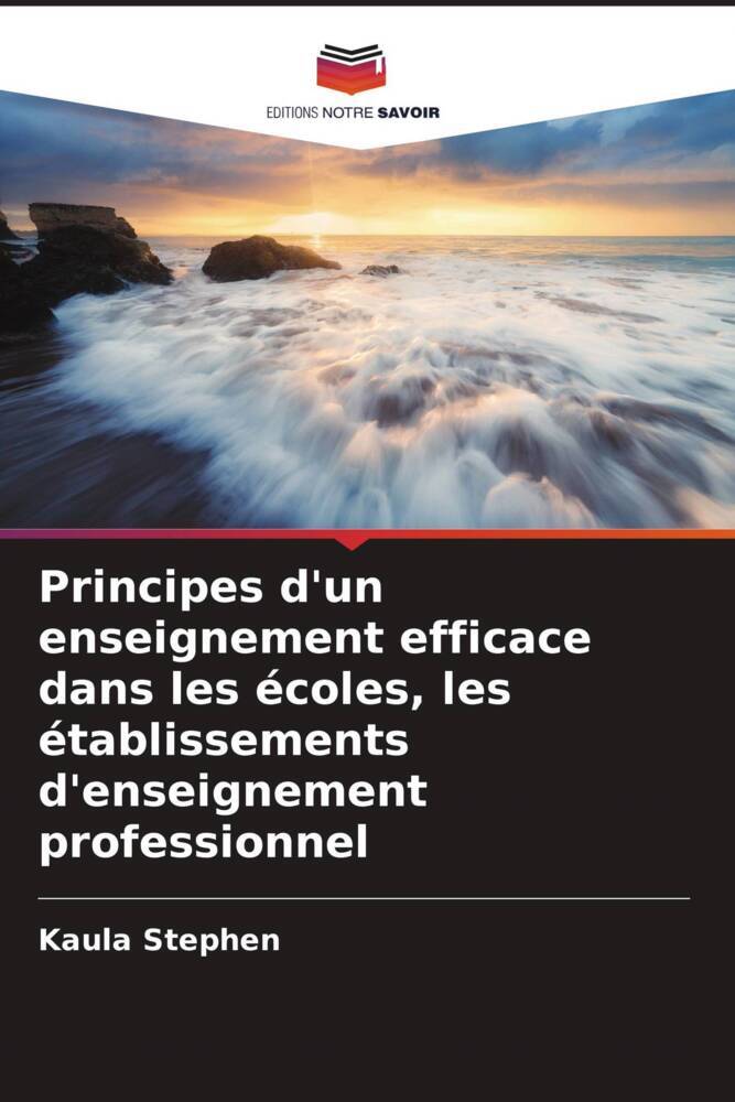 Principes d'un enseignement efficace dans les écoles, les établissements d'enseignement professionnel